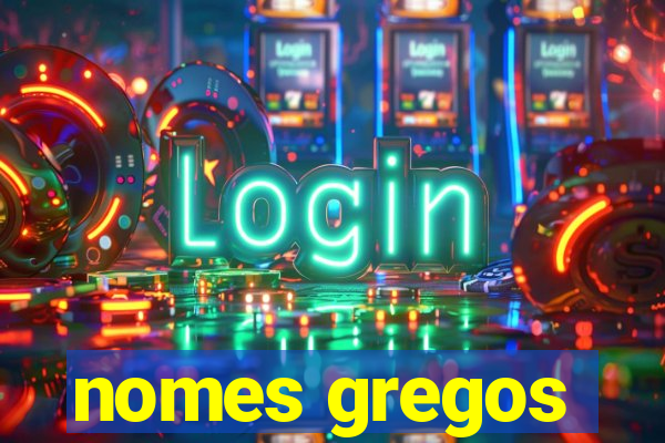 nomes gregos